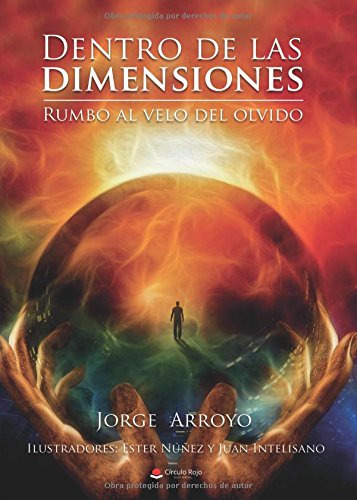 Dentro De Las Dimensiones Rumbo Al Velo Del Olvido -novela-