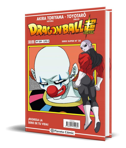 Dragon Ball Serie Roja Vol. 239, De Akira Toriyama. Editorial Planeta Deagostini, Tapa Blanda En Español, 2020