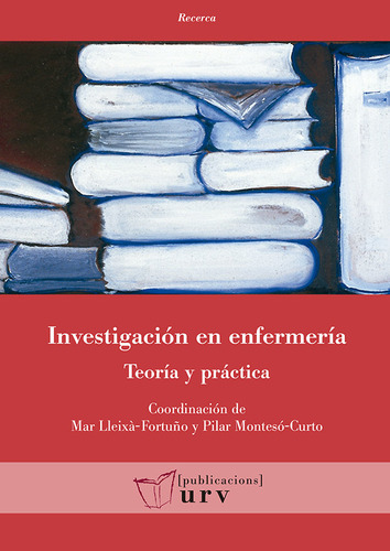 Investigación En Enfermería: Teoría Y Práctica