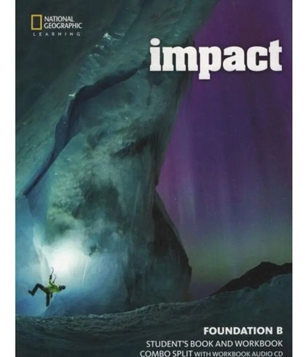 Impact (British) Foundation B - Split With Pac Myelt Online Workbook & Audio Cd, de Stannett, Katherine. Editorial National Geographic Learning, tapa blanda en inglés internacional, 2017