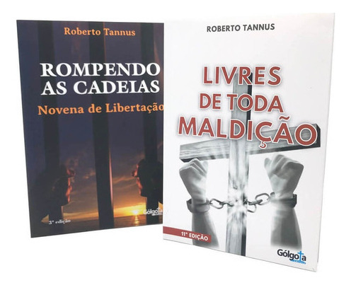 Livros Roberto Tannus Livres Toda Maldição E Rompendo