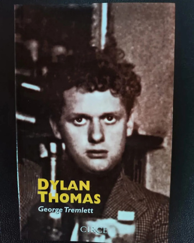 Dylan Thomas: Amparado Por La Gracia.