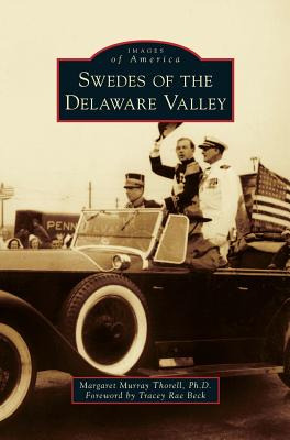 Libro Swedes Of The Delaware Valley - Thorell, Margaret M...