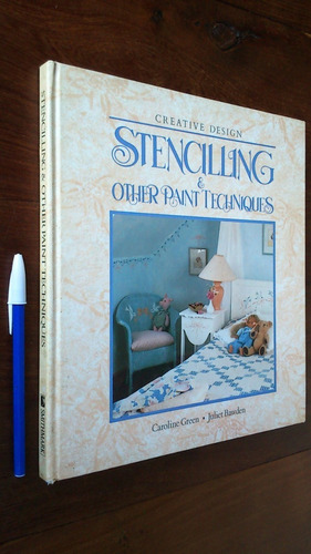 Stencilling & Other Pain Techniques - Caroline Green Bawden