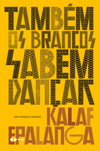 Também os brancos sabem dançar, de Epalanga, Kalaf. Editora Todavia, capa mole em português, 2018