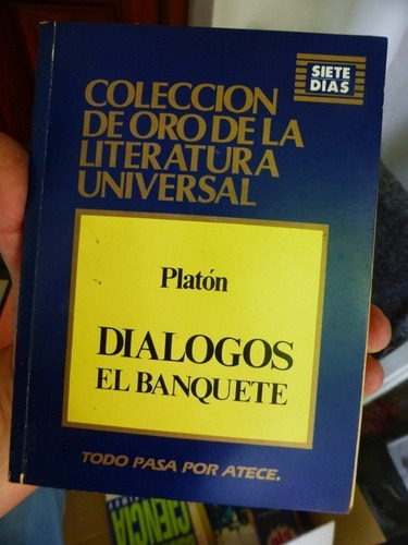 Platon - Dialogos - El Banquete - Criton  Col Oro Lit Univer