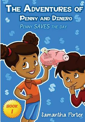 Libro The Adventures Of Penny & Dinero: Penny Saves The D...