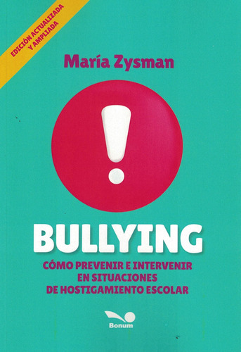 Bullying, Como Prevenir E Intervenir En Situaciones De Hosti