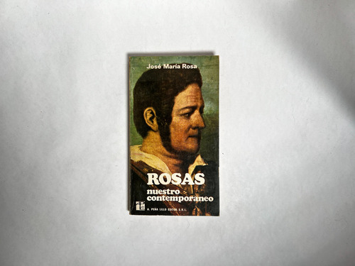 Rosas Nuestro Contemporáneo - Jose Maria Rosa (Usado)