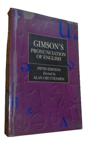 Gimson´s Pronuntiation Of English. Alan Gruttenden. Arnold (Usado)