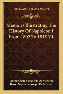 Libro Memoirs Illustrating The History Of Napoleon I From...