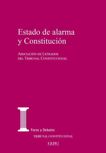 Libro Estado De Alarma Y Constitucion - Asociacion De Let...