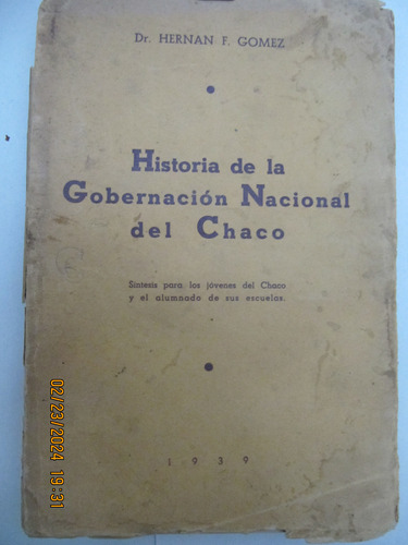 Historia De La Gobernacion Nacional Del Chaco Hernan Gomez 