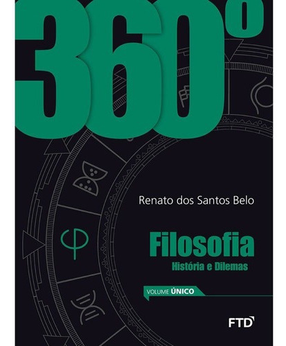 Livro - 360° - Filosofia : Histórias E Dilemas - Vol. Único