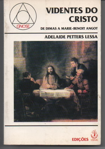 Videntes Do Cristo - Lessa, Adelaide Petters