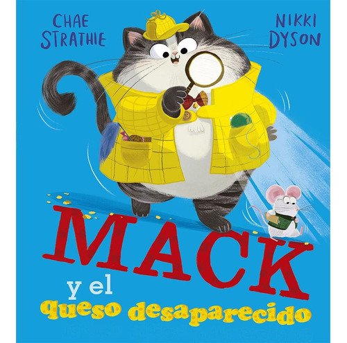 Libro Mack Y El Queso Desaparecido - Strathie, Chae