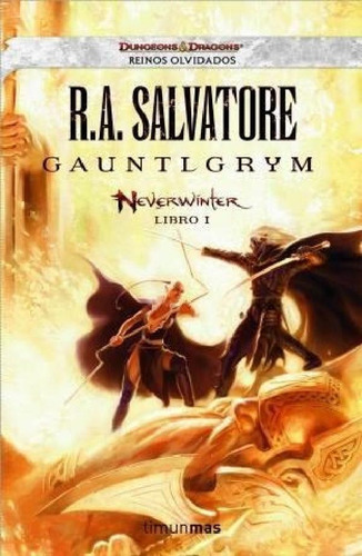 Libro - Gauntlgrym (saga Neverwinter 1) (coleccion Dungeons