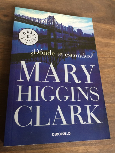 Libro ¿dónde Te Escondes? - Mary Higgins Clark - Oferta