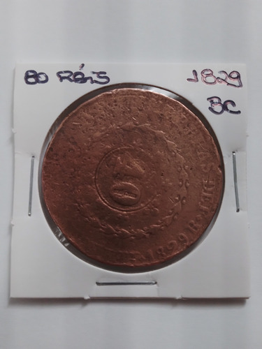 Moeda Cobre 80 Reis C/geral Ano 1829 R Bc Lote 4157