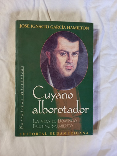 Cuyano Alborotador - Sarmiento - García Hamilton