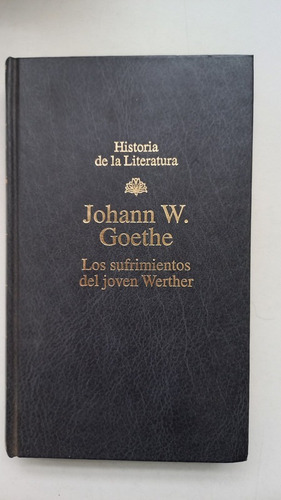 Imagen 1 de 2 de Sufrimientos Del Joven Werther Johann W. Goethe Rba Editores