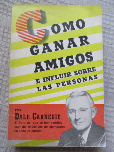 Carnegie - Cómo Ganar Amigos E Influir Sobre Las Personas 51