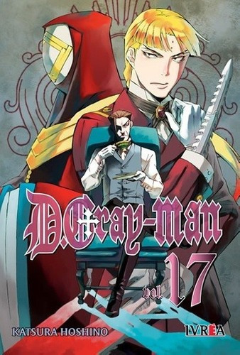 D.gray Man 17 - Katsura Hoshino, De Katsura Hoshino. Editorial Ivrea En Español