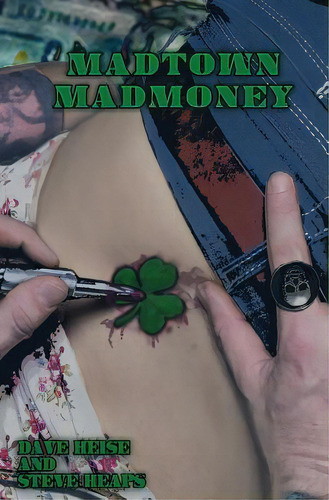 Madtown Madmoney, De Heaps, Steve. Editorial Createspace, Tapa Blanda En Inglés