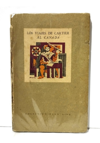 Los Viajes De Cartier Al Canada (1843) Cartier 1944