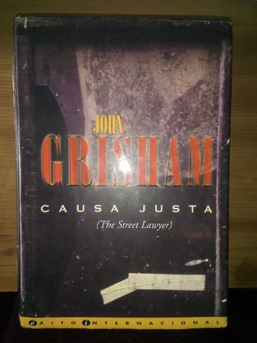 Libro Causa Justa John Grisham Tapa Dura 