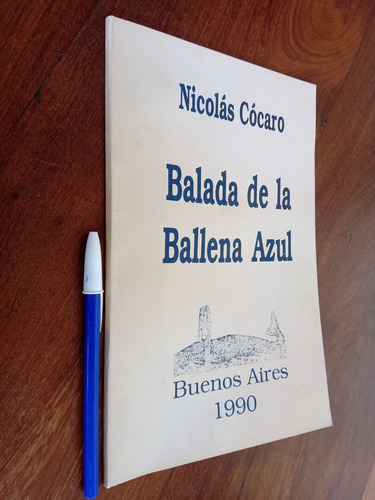 Balada De La Ballena Azul - Cócaro  1990 Ed. Previa Firmada