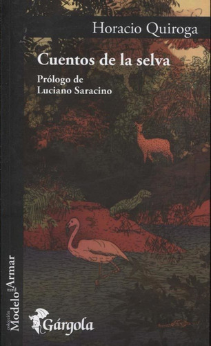 Cuentos De La Selva - Horacio Quiroga