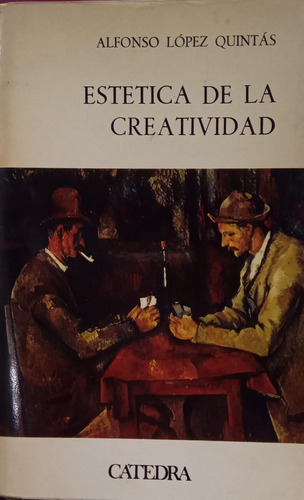 Alfonso López Quintás Estética De La Creatividad (Usado)