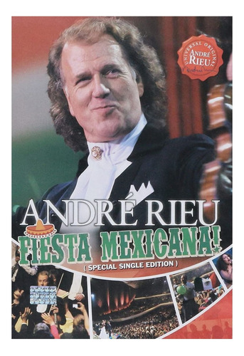 Dvd André Rieu - Fiesta Mexicana (2011) Live In Mexico