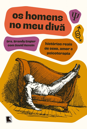Os homens no meu divã, de Engler, Dra. Brandy. Editora Record Ltda., capa mole em português, 2022
