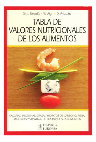 Tabla De Valores Nutricionales De Los Alimentos