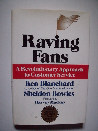 Raving Fans - Ken Blanchard & Sheldon Bowles 1993
