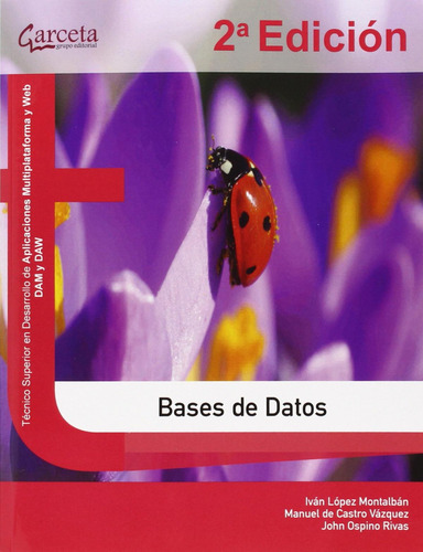 Libro: Bases De Datos. Lopez Montalban, Ivan. Garceta