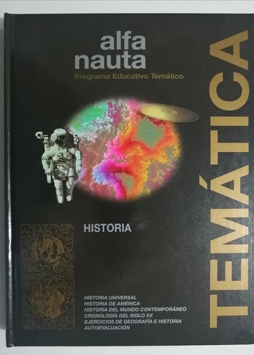  Historia 1 Vol. Programa Educativo Temático Alfa Nauta