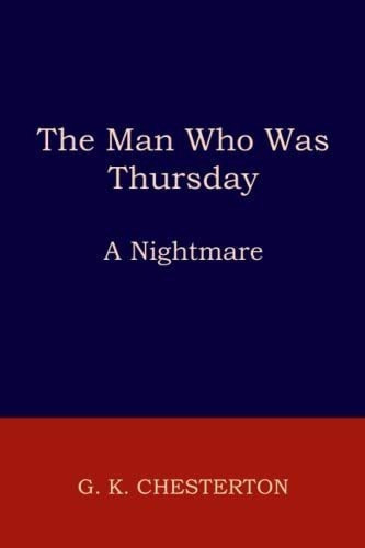 The Man Who Was Thursday A Nightmare - Chesterton,.., De Chesterton, G. K.. Editorial Independently Published En Inglés