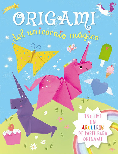 Origami del unicornio mágico, de Fullman, Joe. Editorial PICARONA-OBELISCO, tapa dura en español, 2021