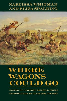 Libro Where Wagons Could Go: Narcissa Whitman And Eliza S...