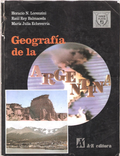 Geografía De La Argentina, Lorenzini/ Balmaceda/ Echeverría