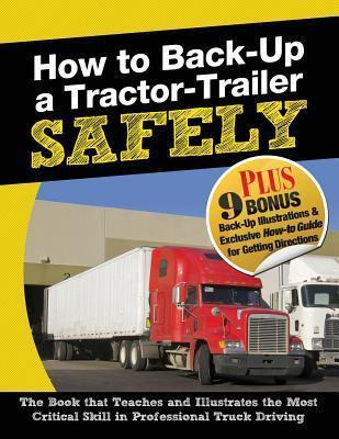 Libro How To Back-up A Tractor-trailer Safely - Jerry Ber...