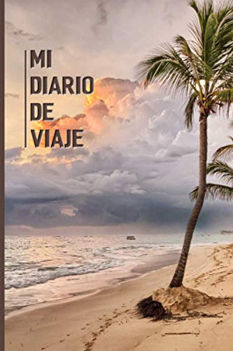 Mi Diario De Viaje: Cuaderno De Viaje Para Rellenar Para Pre