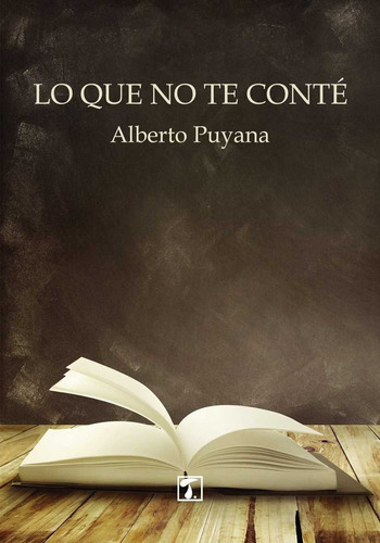 Lo Que No Te Contãâ©, De Puyana Domínguez, Alberto. Editorial Tandaia S.c., Tapa Blanda En Español