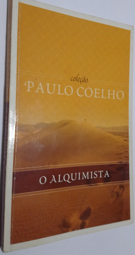 Livro Usado: O Alquimista/autor:paulo Coelho/ed:gold/estante: Literatura Brasileira/isbn:8598559466