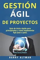 Comprar Libro : Gestion Agil De Proyectos Guia De Inicio Rapido Par