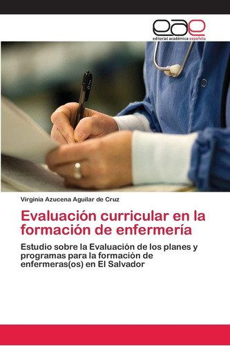 Libro: Evaluación Curricular En La Formación De Enfermería: 