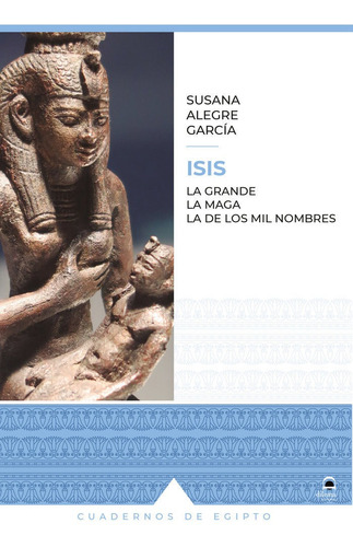 Isis, De Alegre, Susana. Editorial Dilema, Tapa Blanda En Español